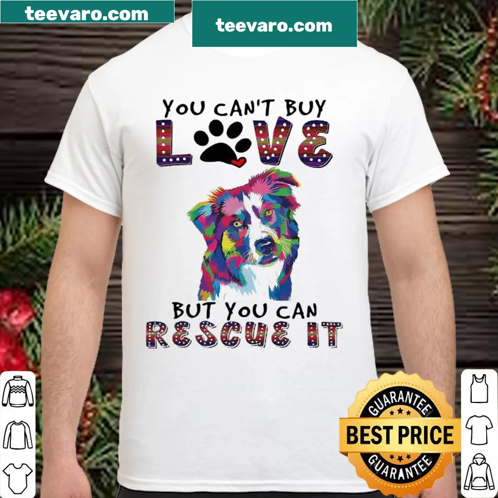 Sentimental shirt with the phrase about love and rescue pets.