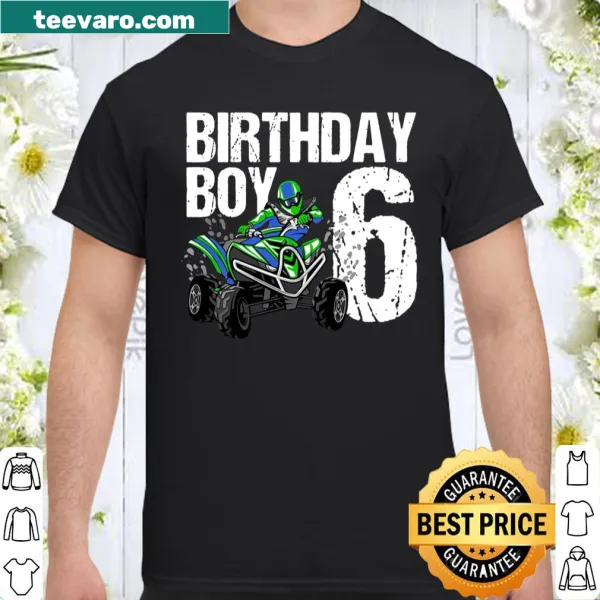 Birthday shirt for 6-year-olds featuring an ATV design