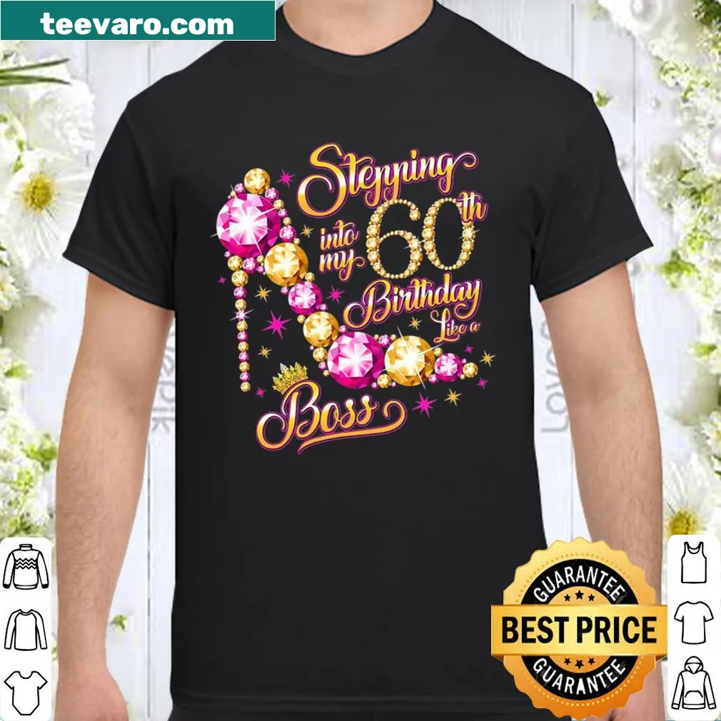 Shirt celebrating a 60th birthday with the phrase 'Stepping Into My 60th Birthday'