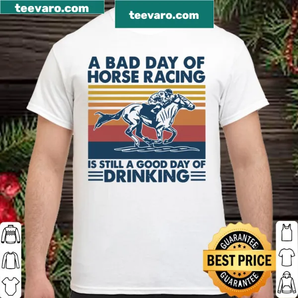 Vintage shirt with humorous text about horse racing and drinking