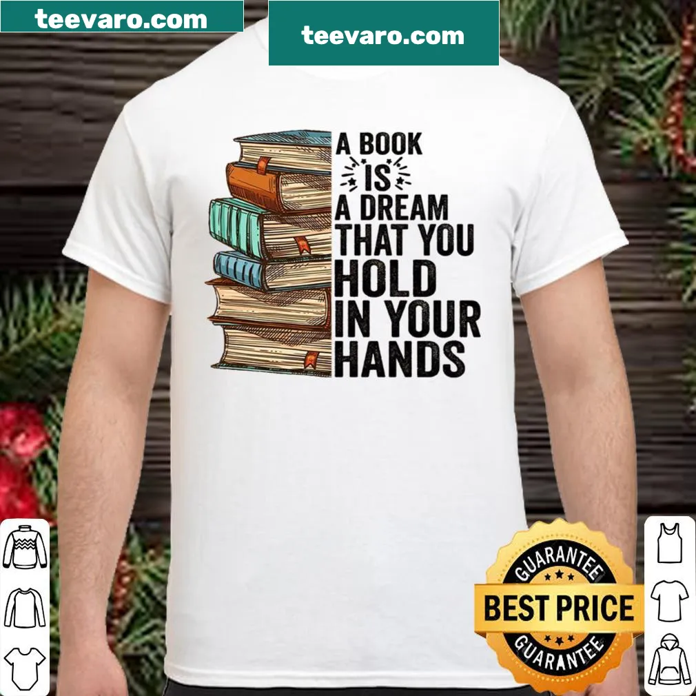 Inspirational typography shirt about books and dreams