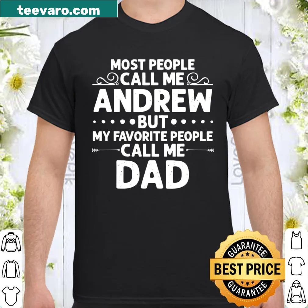 Personalized Father's Day shirt featuring the name Andrew