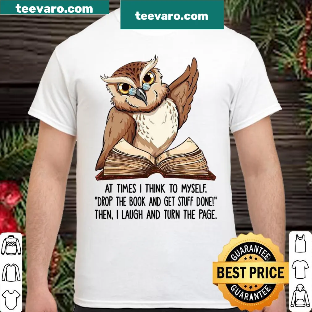 Shirt with humorous reading quote about books and chores.