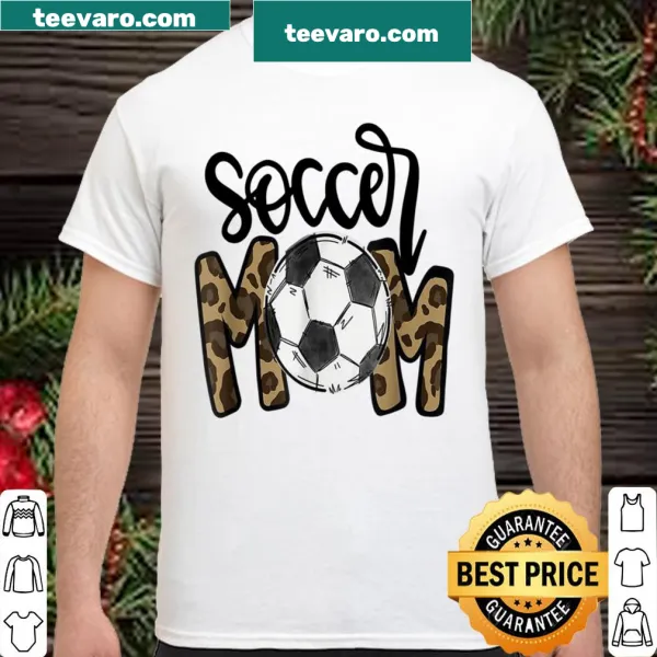 Shirt celebrating soccer moms with a fun leopard design