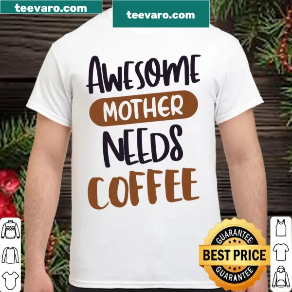 Classic shirt for mothers with coffee-themed typography