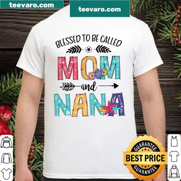 Sentimental shirt expressing pride in motherhood and being a nana