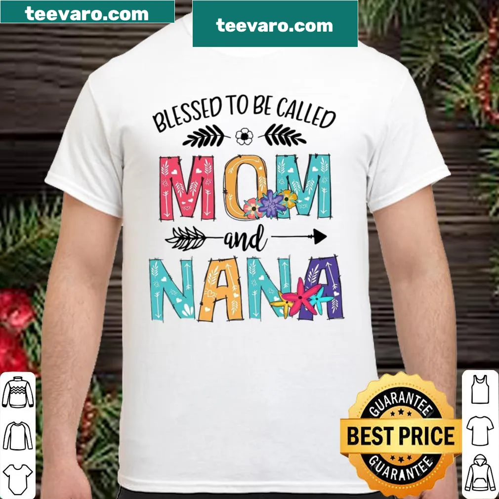 Sentimental shirt expressing pride in motherhood and being a nana