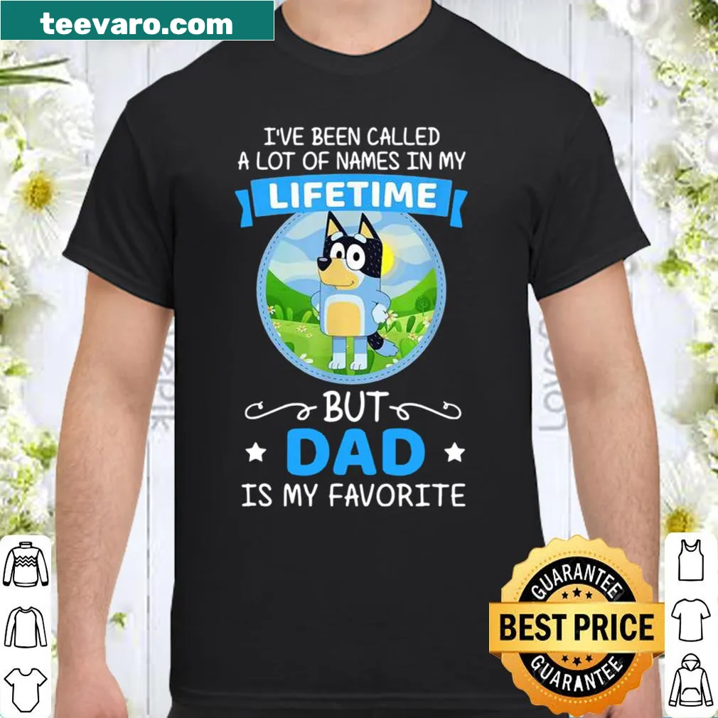 Text graphic with 'Dad Called A Lot Of Names In My Lifetime'