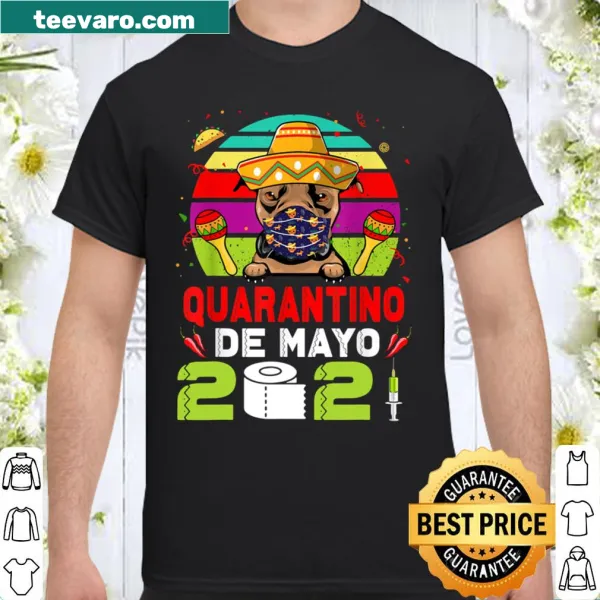 Playful shirt featuring a boxer dog wearing a face mask for Cinco de Mayo.