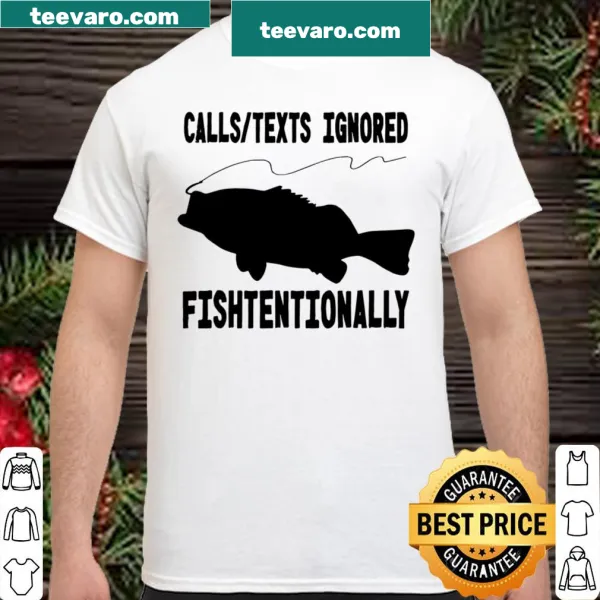 Funny fishing shirt with 'Fishtentionally' slogan