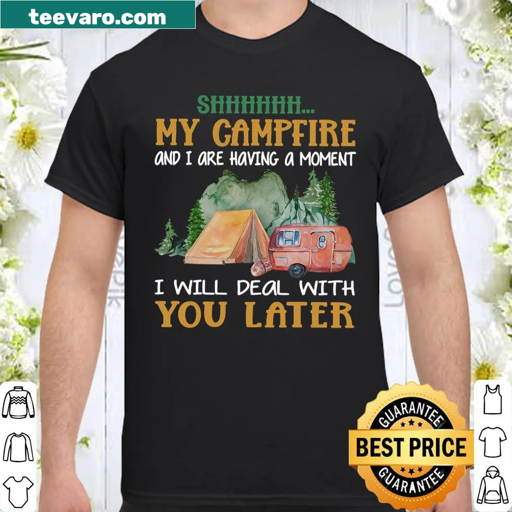 Camping-themed shirt with humorous text about campfire moments