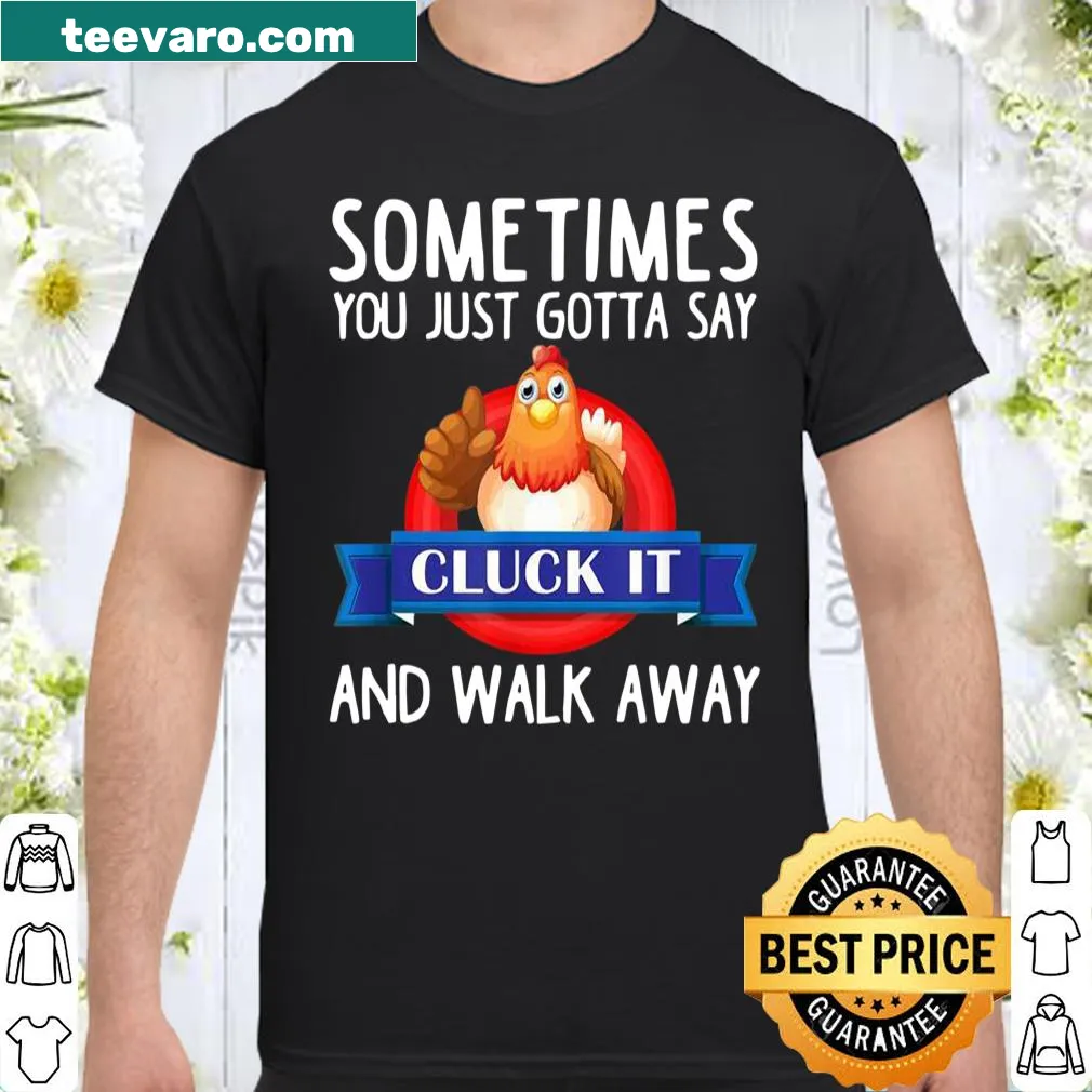 Funny chicken shirt with the phrase 'Cluck IT'