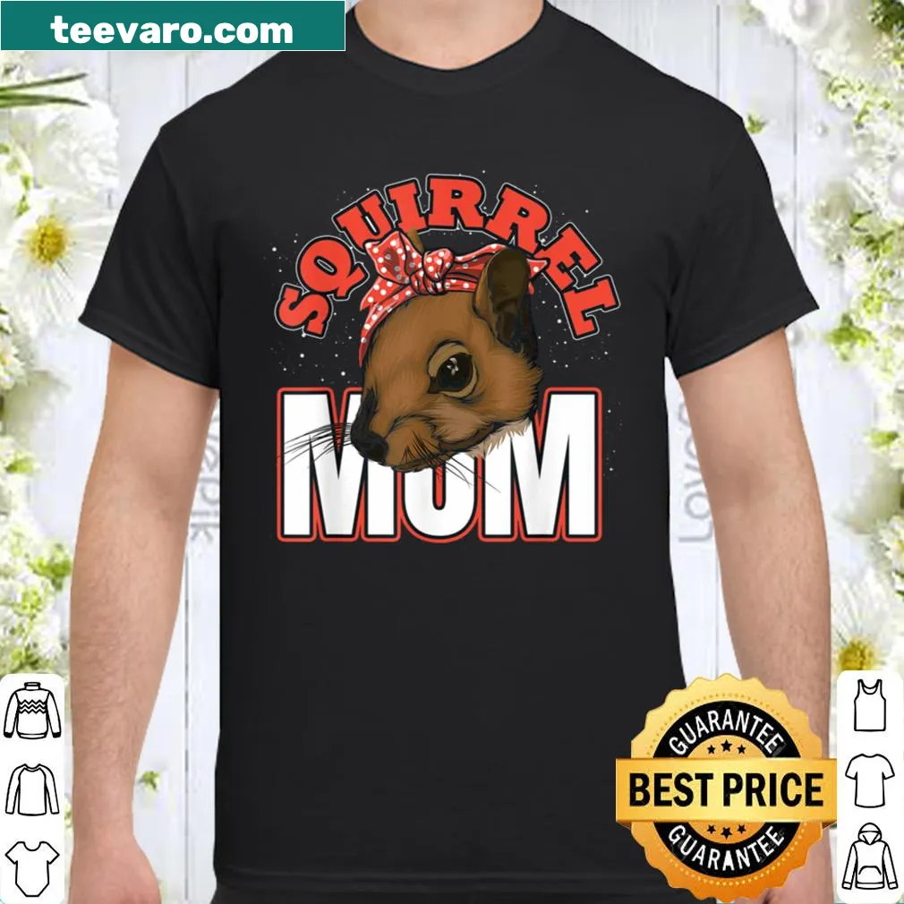 Cute squirrel design for Mother's Day shirt