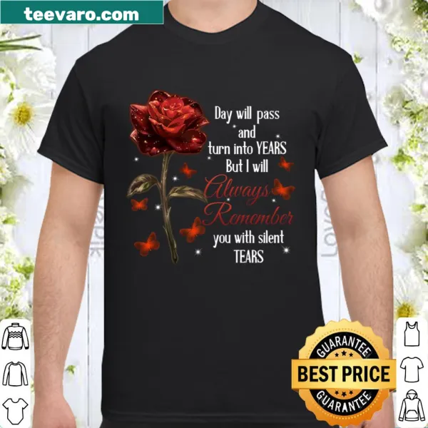 Sentimental shirt with the phrase about remembering loved ones