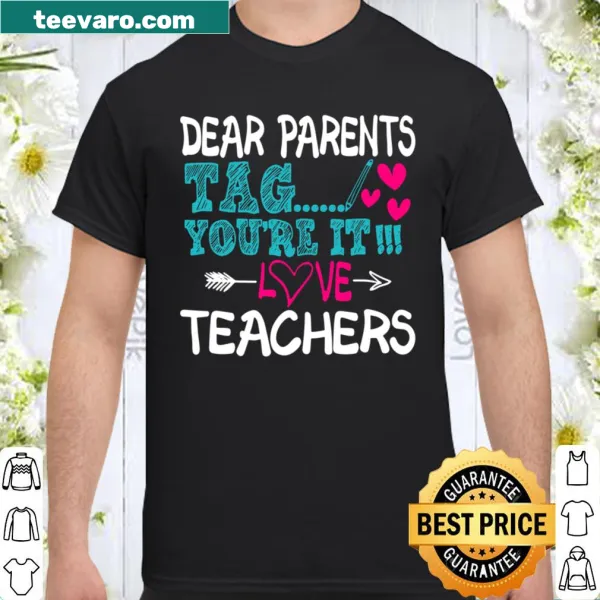 Funny teacher shirt with 'Tag You're It' phrase for last day of school