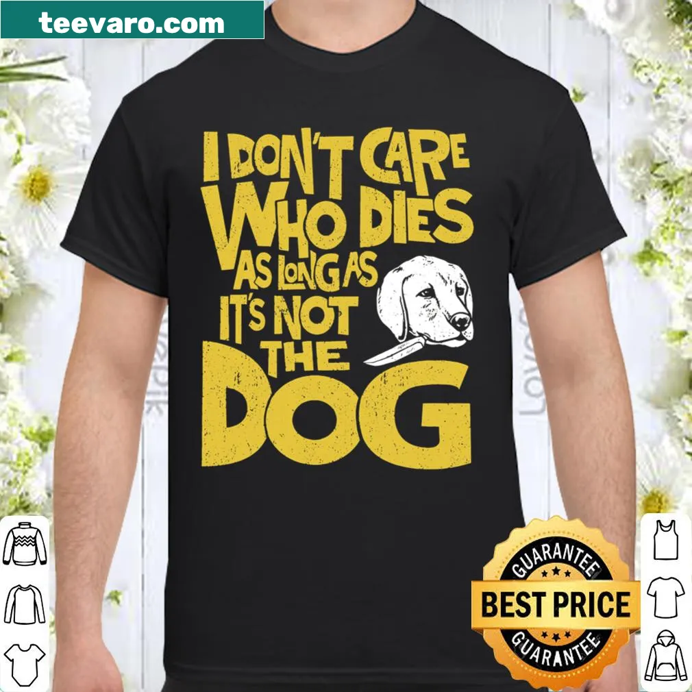 Edgy women’s t-shirt with the phrase Don't Care Who Dies