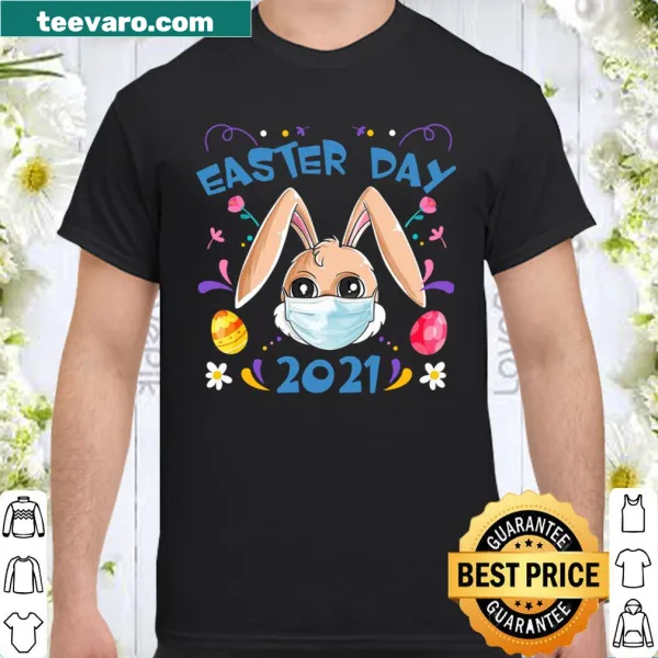 Cartoon bunny wearing a mask for Easter 2021 shirt