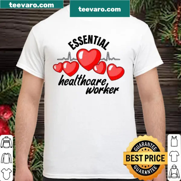 Essential healthcare worker nurses shirt with bold typography