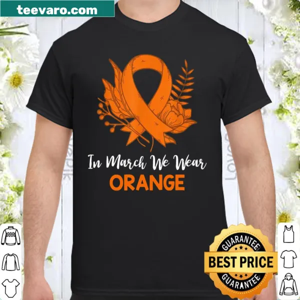 Awareness shirt with the phrase 'In March We Wear Orange'