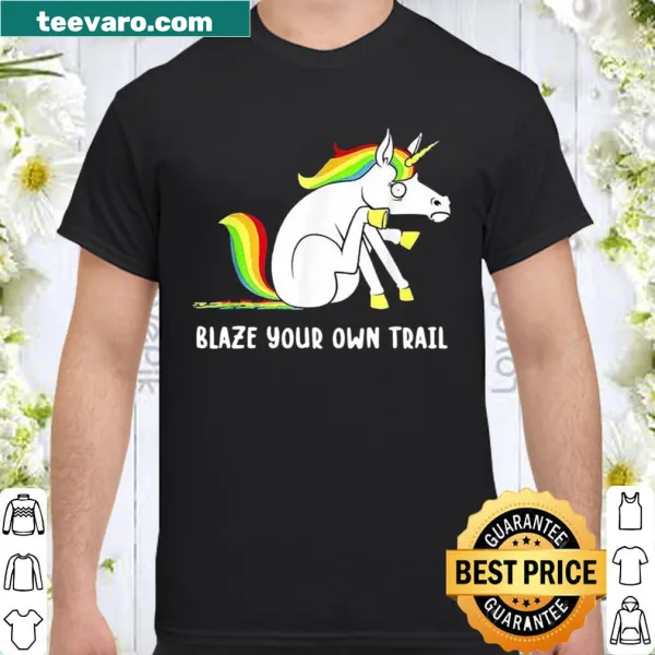 Cute unicorn t-shirt with a message to blaze your own trail.