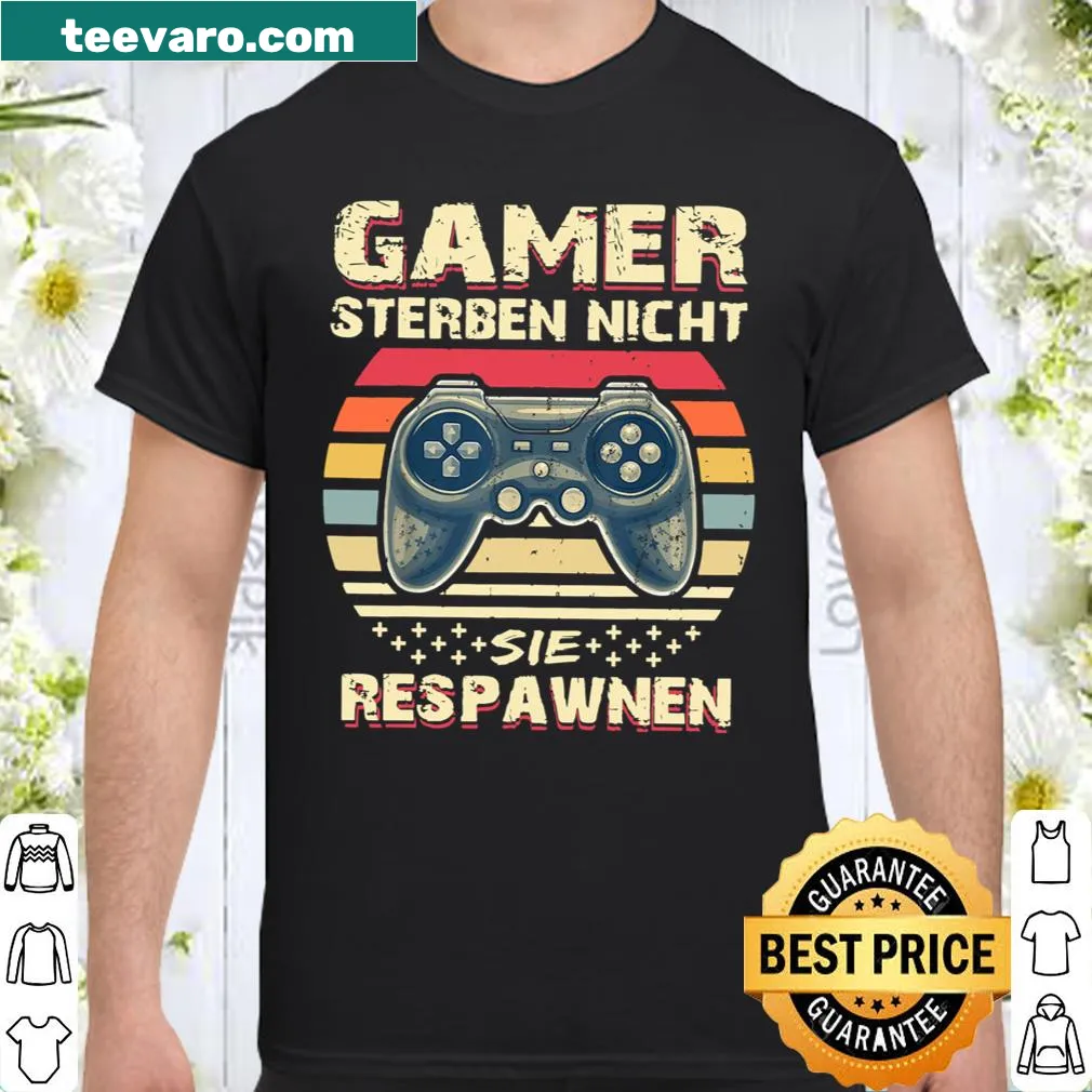 Gamer shirt with bold text in German about respawning