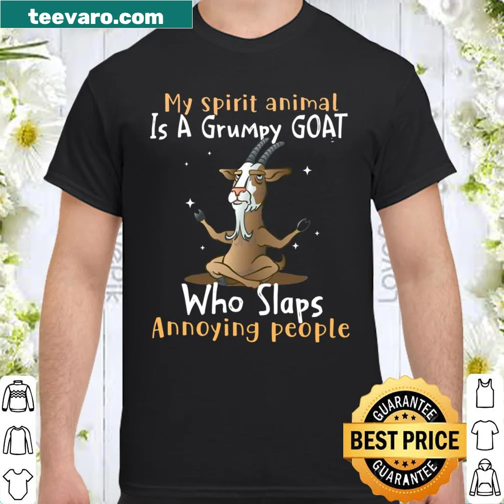 Funny goat-themed shirt with a humorous saying about goats