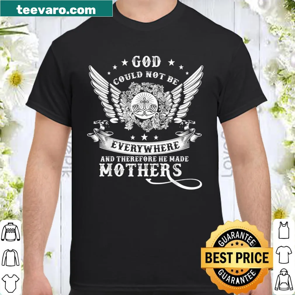 Typography shirt featuring the phrase about mothers' role in our lives