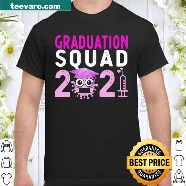 Graduation Squad Class of 2021 shirt design.