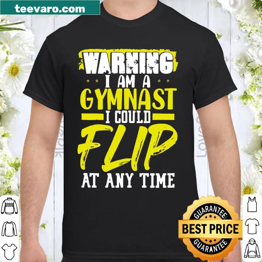 Shirt with the slogan 'Gymnastics Flip at Anytime' in playful typography