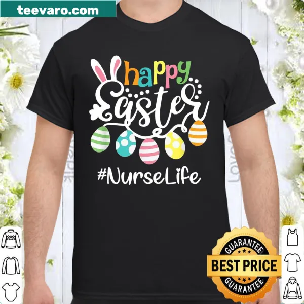 Typography Easter shirt celebrating nurses with the message Happy Easter NurseLife