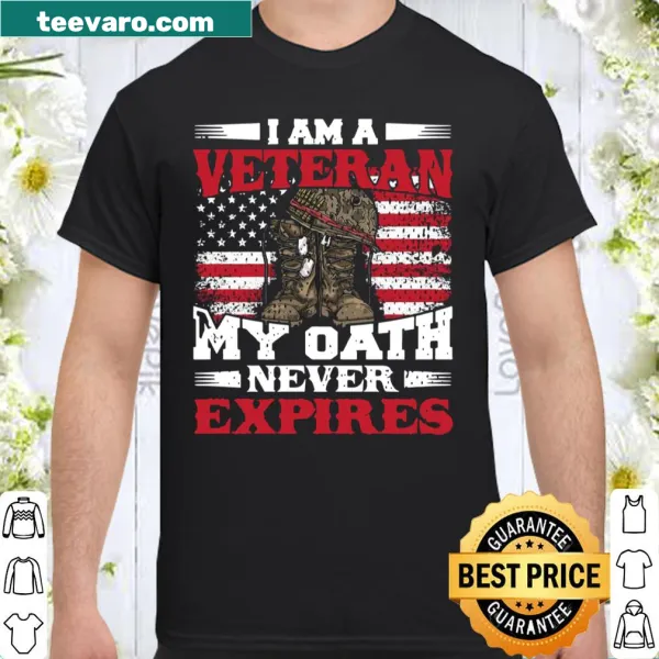 Veteran pride shirt with the phrase 'My Oath Never Expires'