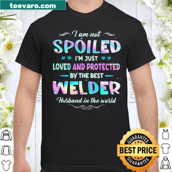 Sentimental t-shirt honoring a welder husband with loving text