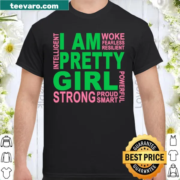 Playful shirt declaring 'I Am Pretty Girl Strong' with a light-hearted design