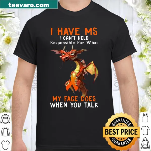 T-shirt with humorous text about MS and facial expressions