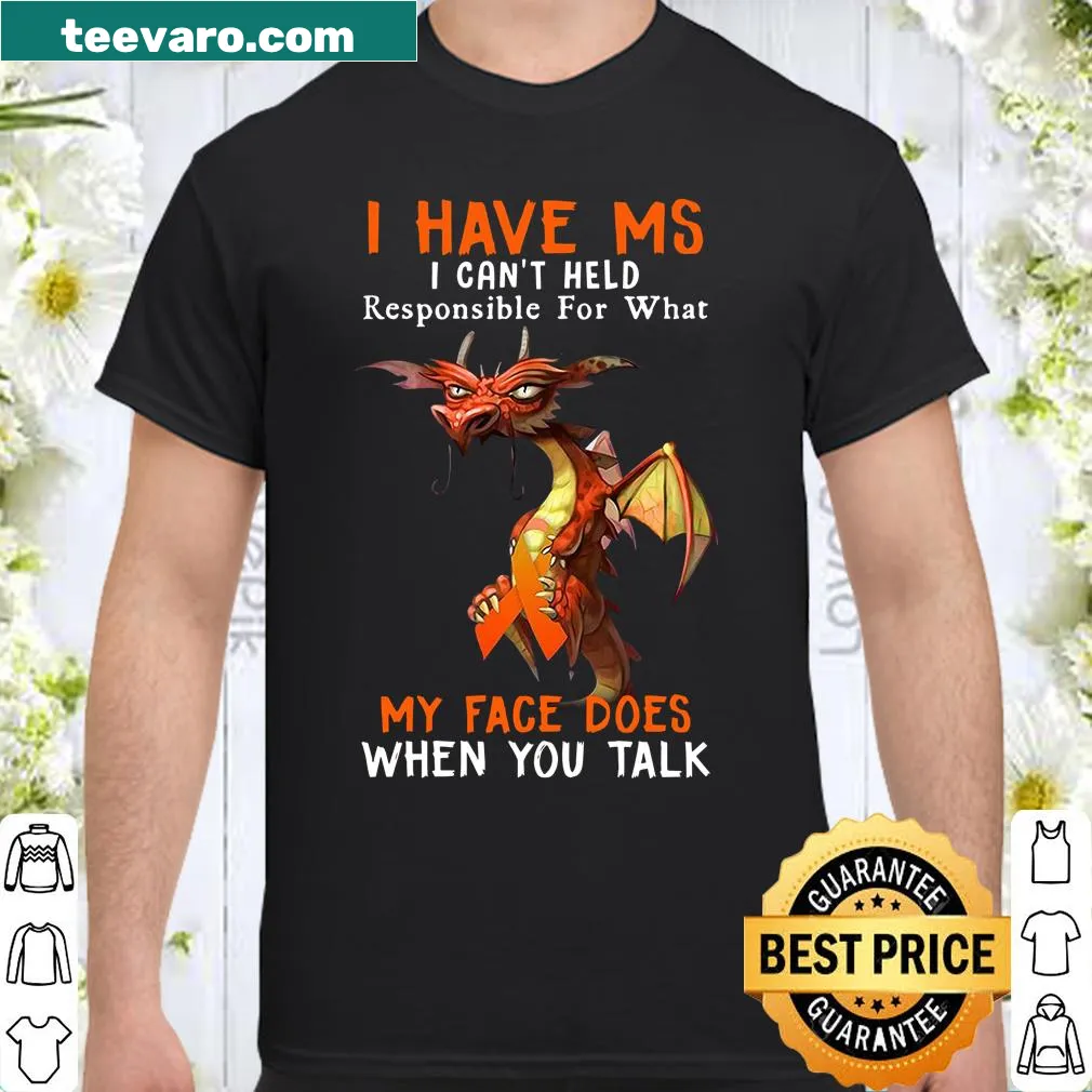 T-shirt with humorous text about MS and facial expressions