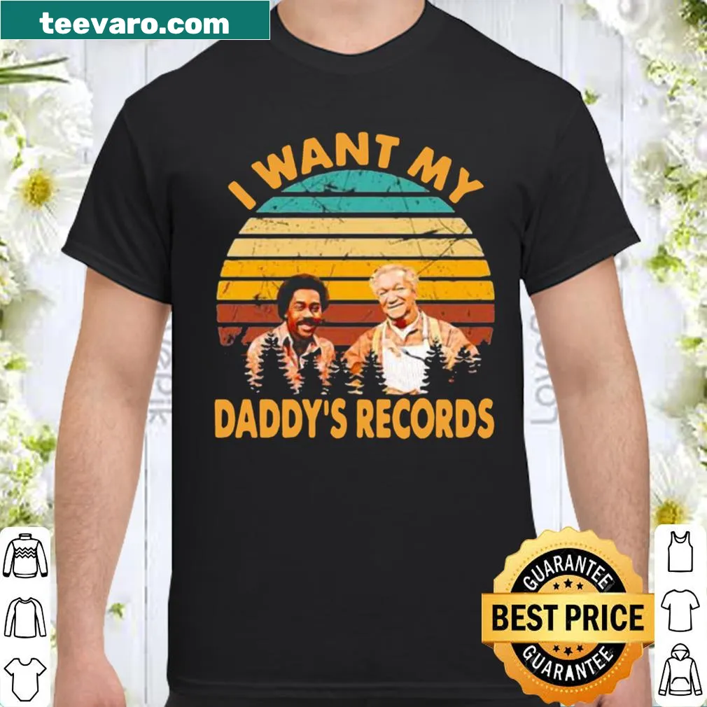 Vintage shirt with 'I WANT MY SANFORD AND SON DADDY'S RECORDS' text