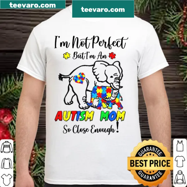 Sentimental t-shirt for autism moms with the phrase about imperfection