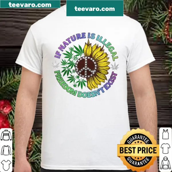Shirt with a powerful phrase about nature and freedom