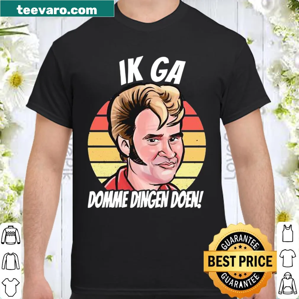 Bold shirt with Dutch phrase about spontaneity and fun