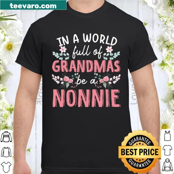 Floral design shirt with 'Be A Nonnie' text