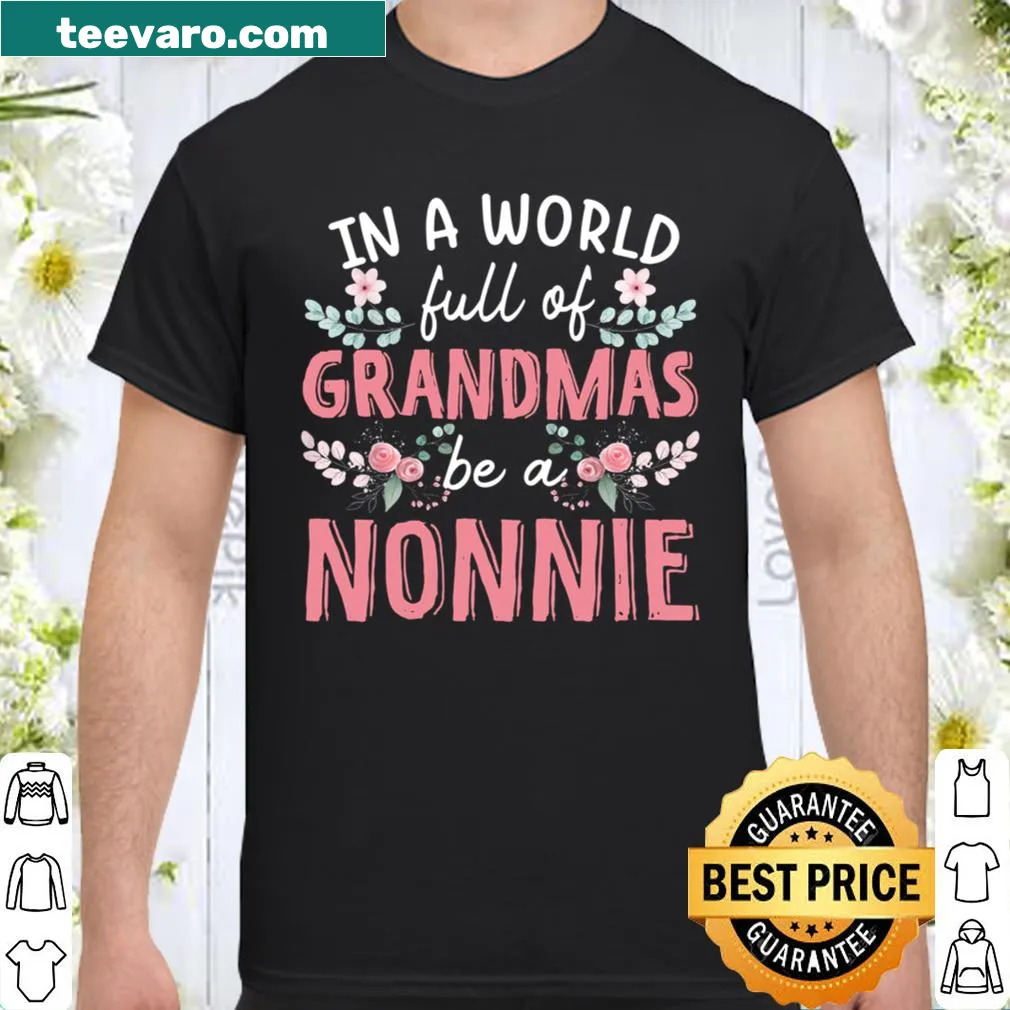 Floral design shirt with 'Be A Nonnie' text
