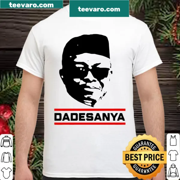 Dadesanya shirt featuring text related to fighter Israel Adesanya