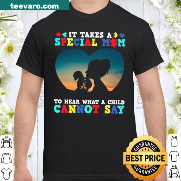 Sentimental shirt celebrating special mothers who understand their children.