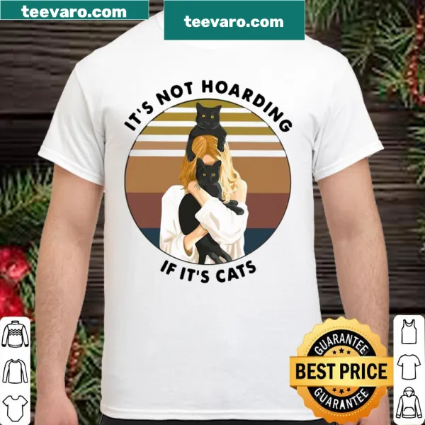 Vintage distressed shirt with the phrase It's Not Hoarding If It's Cats