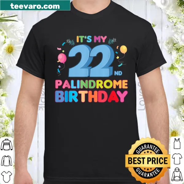 Funny birthday shirt celebrating a palindrome birthday