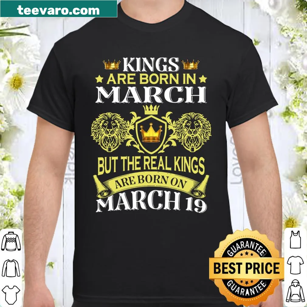 Birthday shirt for kids declaring 'Kings Are Born On March 19th'