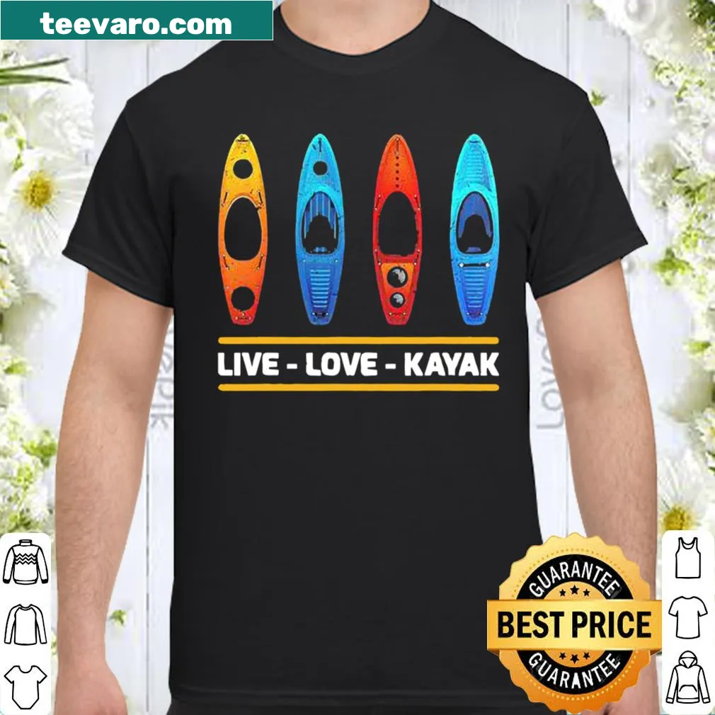 Shirt featuring the phrase 'Live Love Kayak' in a stylish font