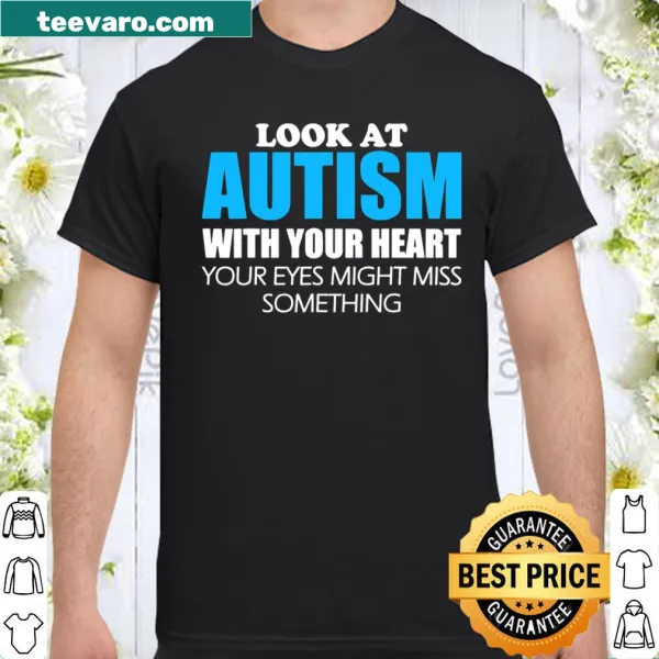 Shirt with an inspirational message about autism awareness