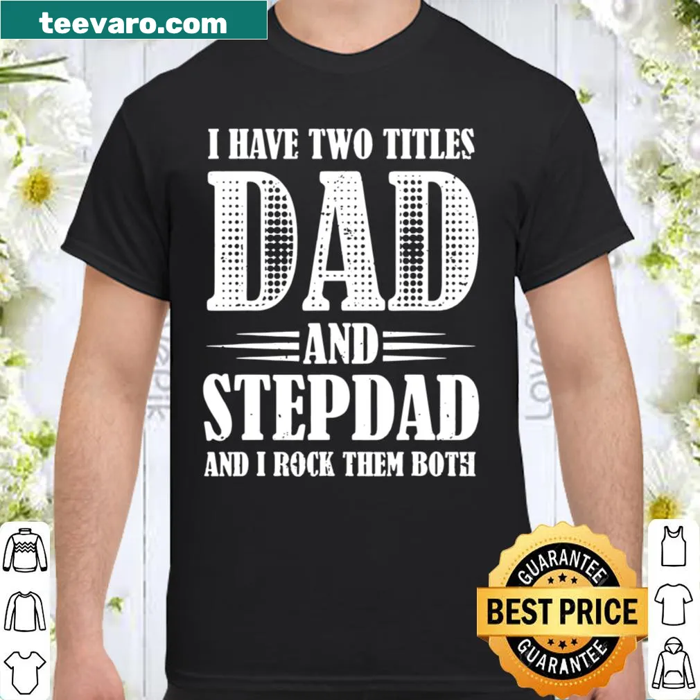 Cute typography shirt celebrating dads and stepdads for Father's Day