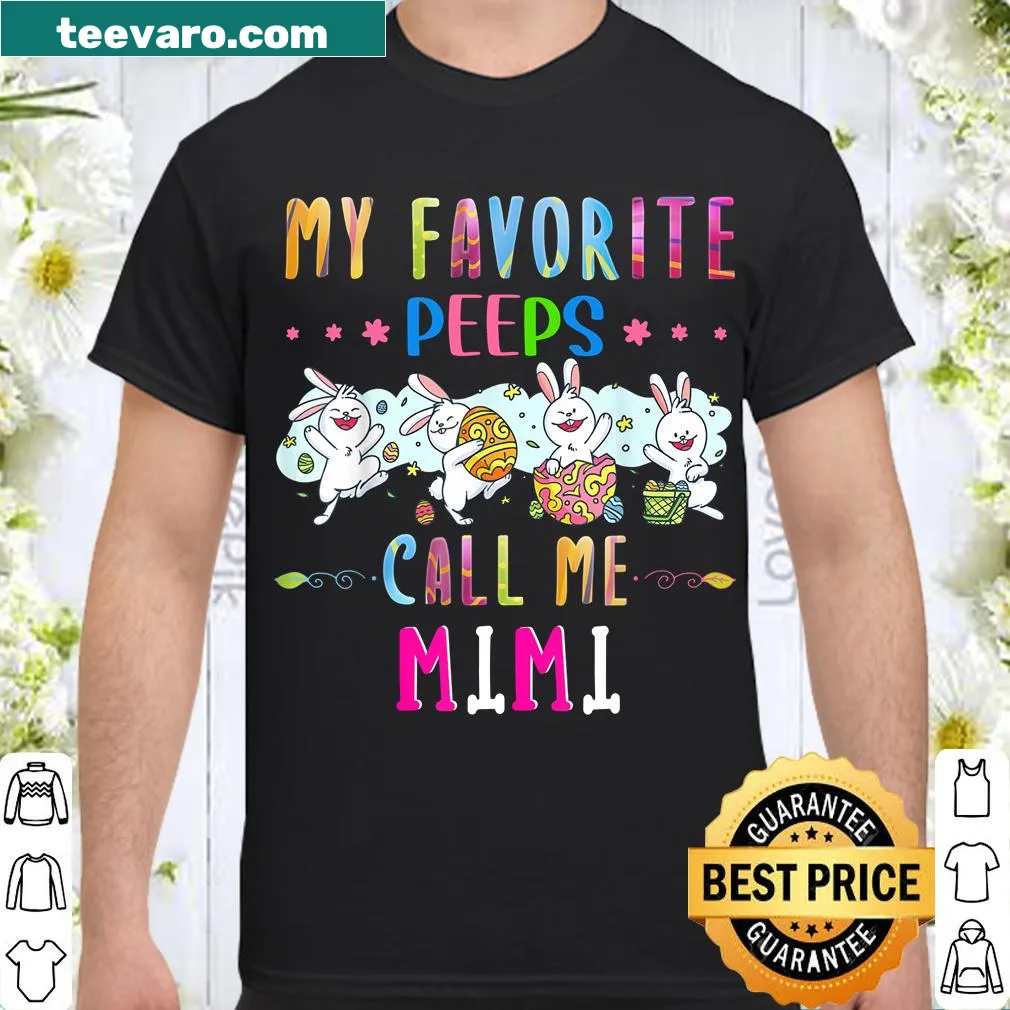 Easter shirt with 'My Favorite Peeps Call Me Mimi' text